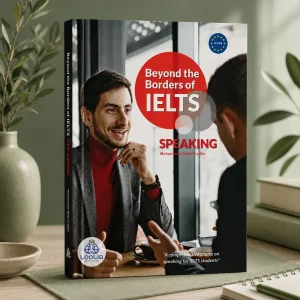 جلد کتاب Beyond the Borders of IELTS Speaking نوشته Mohammad Mehdi Loolia
